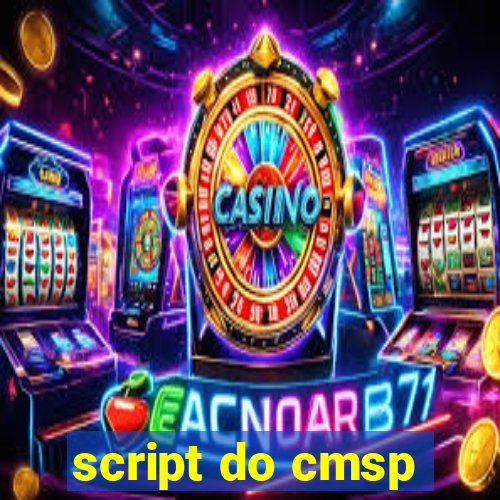 script do cmsp